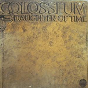 Colosseum - Daughter Of Time