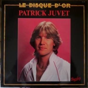 Patrick Juvet - Le Disque D'Or