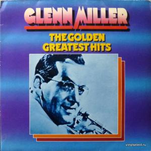 Glenn Miller Orchestra - The Golden Greatest Hits