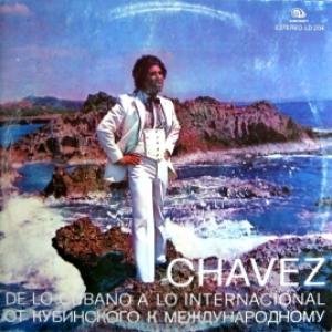 Chavez - De Lo Cubano Lo International (От Кубинского к Международному)