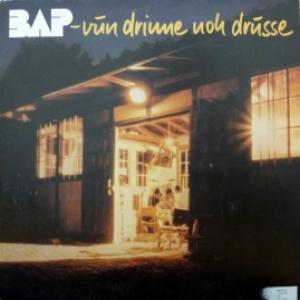 BAP - Vun Drinne Noh Drusse