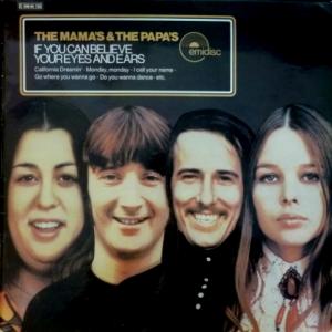 Mamas & Papas,The - If You Can Believe Your Eyes And Ears