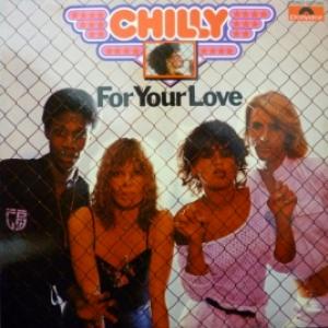 Chilly - For Your Love 