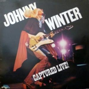 Johnny Winter - Captured Live
