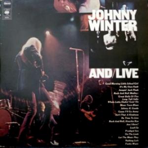 Johnny Winter - And / Live