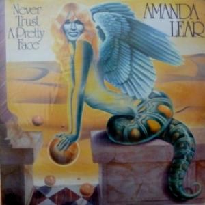 Amanda Lear - Never Trust A Pretty Face 