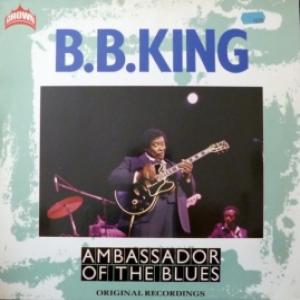 B.B. King - Ambassador Of The Blues