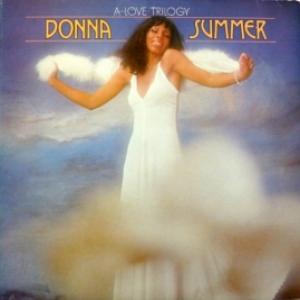 Donna Summer - A Love Trilogy (produced by Giorgio Moroder)