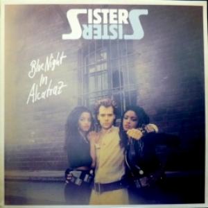 Sister Sister - Blue Night In Alcatraz